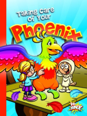 cover image of Taking Care of Your Phoenix